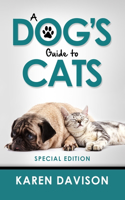 A Dog's Guide to Cats