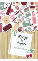 Blank recipe book Recipes & Notes: My Recipe Book ( Gifts for Foodies / Cooks / Chefs / Cooking ) [ Softback * Large Notebook * 100 Spacious Record Pages