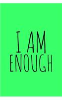 I AM ENOUGH Journal (Green Cover)