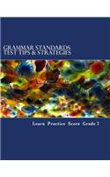 Grammar Standards Test Tips & Strategies Grade 7