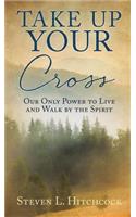 Take Up Your Cross