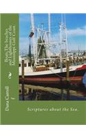 Boats, The beaches and Lighthouses of the Mississippi Gulf Coast.: Scriptures on the Sea