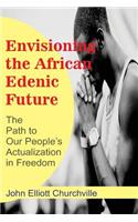 Envisioning the African/Edenic Future