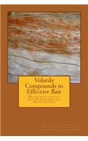 Volatile Compounds in Effective Bait