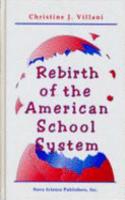 Rebirth of the American School System