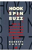 Hook, Spin, Buzz