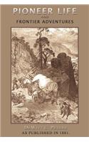 Pioneer Life and Frontier Adventures