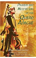 Prayers and Meditations of the Quero Apache