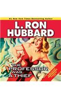 The Professor Was a Thief