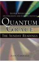 Quantum Grace: The Sunday Readings