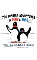 The Penguin Adventures of Ping and Pong