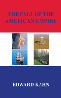 Fall of the American Empire