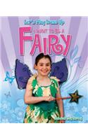 I Want to Be a Fairy