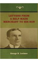 Letters from a Self-Made Merchant to His Son