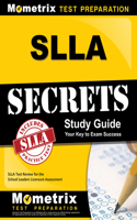 SLLA Secrets Study Guide