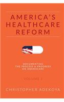 America's Healthcare Reform I