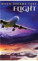 When Dreams Take Flight: Lessons to Help You Soar Through Life
