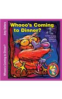 Whooo's Coming to Dinner?