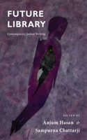 Future Library : Contemporary Indian Writing