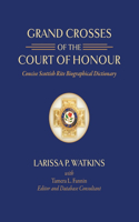Grand Crosses of the Court of Honour