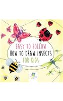 Easy to Follow How to Draw Insects for Kids