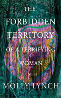 Forbidden Territory of a Terrifying Woman