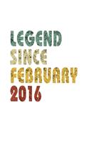 Legend Since February 2016: Retro Birthday Gift Notebook With Lined Wide Ruled Paper. Funny Quote Sayings 5 x 8 Notepad Journal For Taking Notes For People Born In February 201