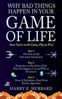 Why Bad Things Happen In Your Game of Life