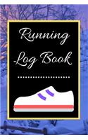 Running Log Book: My Running Diary, Runners Training Log, Running Logs, Track Distance, Time, Speed, Weather, Calories Christmas books Gift