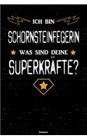 Ich bin Schornsteinfegerin was sind deine Superkräfte? Notizbuch