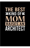 The Best Kind Of Mom Raises An Architect