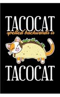 Tacocat Spelled Backwards Is Tacocat: A Journal, Notepad, or Diary to write down your thoughts. - 120 Page - 6x9 - College Ruled Journal - Writing Book, Personal Writing Space, Doodle, N