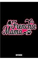 Frenchie Mama Notebook