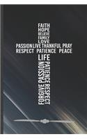 Faith Hope Believe Family Love Life Passion Live Thankful Pray Peace Respect