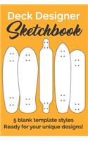 Deck Designer Sketchbook: Skateboard drawing book for Creative Kids, Teens and Adults