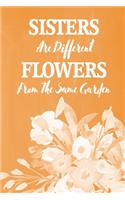 Pastel Chalkboard Journal - Sisters Are Different Flowers From The Same Garden (Orange): 100 page 6" x 9" Ruled Notebook: Inspirational Journal, Blank Notebook, Blank Journal, Lined Notebook, Blank Diary