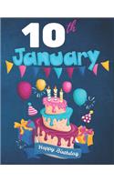 10th January Happy Birthday Notebook Journal: Creative And Funny Happy Birthday Unicorn Journal Notebook For Kids