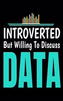 Introverted But WillingTo Discuss Data