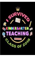 I Survived Kindergarten Teaching Class Of 2018