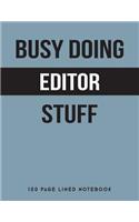 Busy Doing Editor Stuff