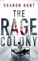 Rage Colony