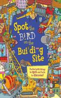 Spot the Bird on the Building Site: (Spot the)