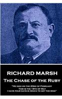 Richard Marsh - The Chase of the Ruby: "he Died on the 23rd of February. This Is the 19th of May. I Have Four Days in Which to Get the Ring"