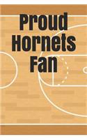 Proud Hornets Fan: A Unofficial NBA Basketball Journal for Your Everyday Needs