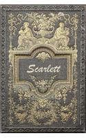 Scarlett: Personalized Name Classic Style Notebook Journal Diary Sketchbook with 120 Lined Pages