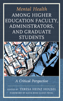 Mental Health among Higher Education Faculty, Administrators, and Graduate Students