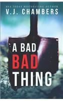 Bad, Bad Thing