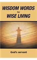 Wisdom Words for Wise Living