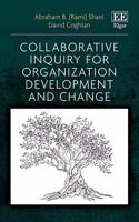 Collaborative Inquiry for Organization Development and Change