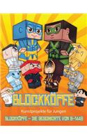 Kunstprojekte für Jungen (Blockköpfe - Die Geschichte von S-1448): Blockköpfe - Die Geschichte von S-1448(1 Kunstprojekte Für Jungen)